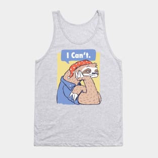 I Can't Funny Lazy Sloth Parody Tank Top